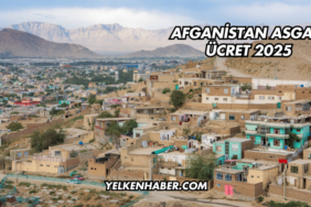 Afganistan Asgari Ücret 2025