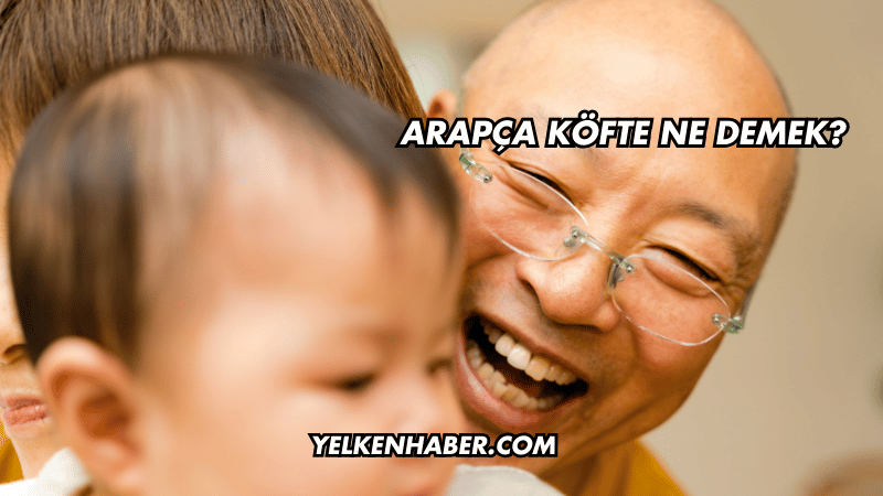 Arapça Köfte Ne Demek?