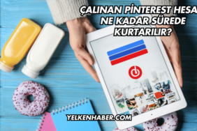 Çalınan Pinterest Hesabı Ne Kadar Sürede Kurtarılır?