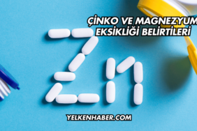Çinko ve Magnezyum Eksikliği Belirtileri