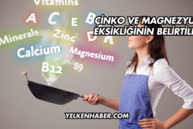 Çinko ve Magnezyum Eksikliğinin Belirtileri