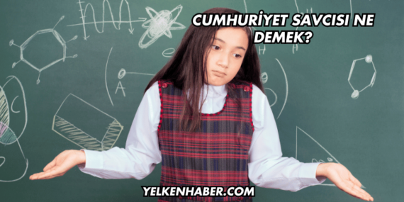 Cumhuriyet Savcısı Ne Demek?
