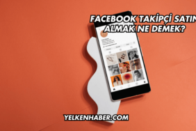 Facebook Takipçi Satın Almak Ne Demek?