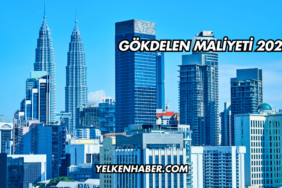 Gökdelen Maliyeti 2025