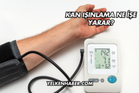 Kan Işınlama Ne İşe Yarar?