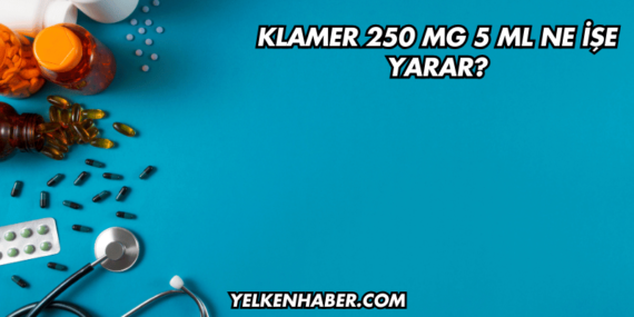 Klamer 250 mg 5 ml Ne İşe Yarar?