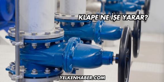 Klape Ne İşe Yarar?