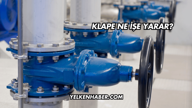 Klape Ne İşe Yarar?