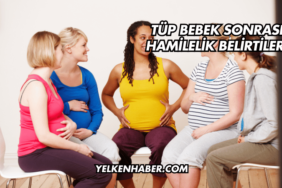 Tüp Bebek Sonrası Hamilelik Belirtileri