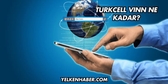 Turkcell VINN Ne Kadar?