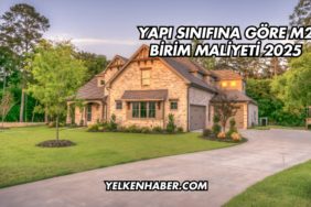 Yapı Sınıfına Göre m2 Birim Maliyeti 2025