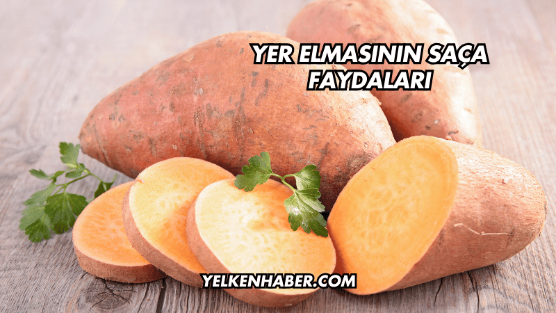 Yer Elmasının Saça Faydaları