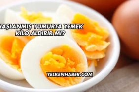 Haşlanmış Yumurta Yemek Kilo Aldırır mı?