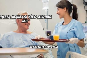 Hasta Maması Kilo Aldırır mı?