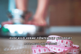 Evde Kilo Verme Yöntemleri Nelerdir?
