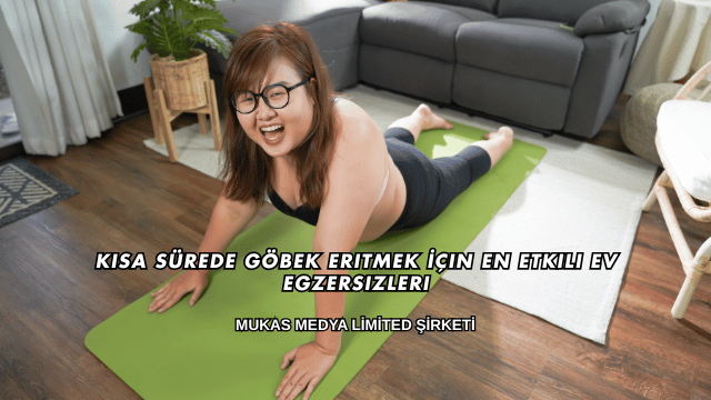 Kısa Sürede Göbek Eritmek İçin En Etkili Ev Egzersizleri