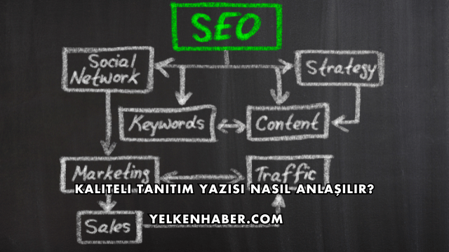 Kaliteli Tanıtım Yazısı Nasıl Anlaşılır?